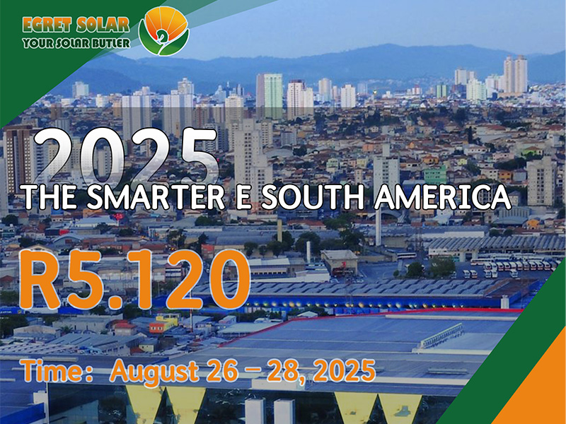 Xiamen Egret Solar, kes eksponeerib Smarter E Lõuna -Ameerika 2025, uurides Lõuna -Ameerikas uusi energiavõimalusi