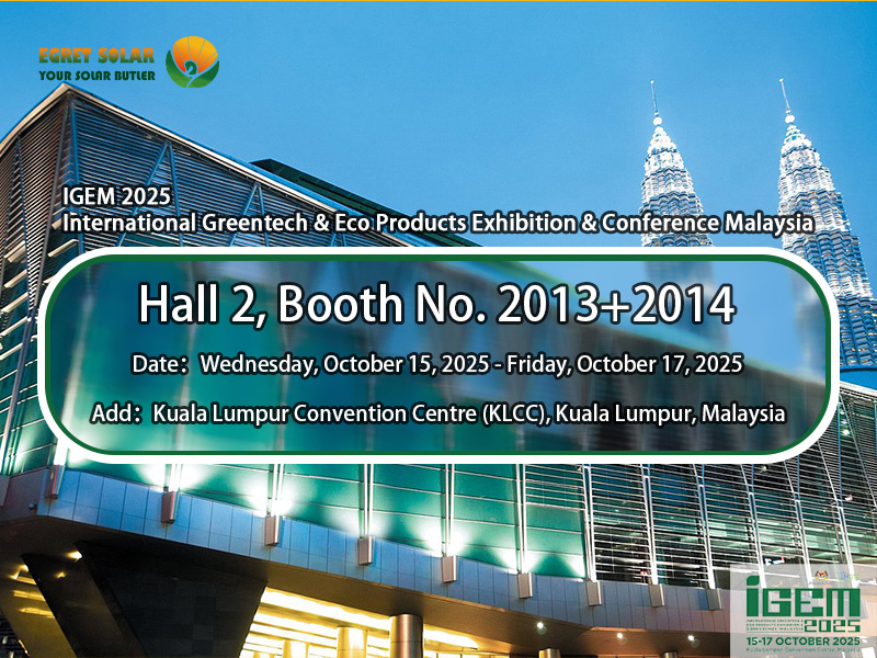 Avastage ICEM2025 International Greentech & Eco Products näitusel ja konverentsil Malaisia ​​ühekordse PV-lahendusi Egret Solar'iga